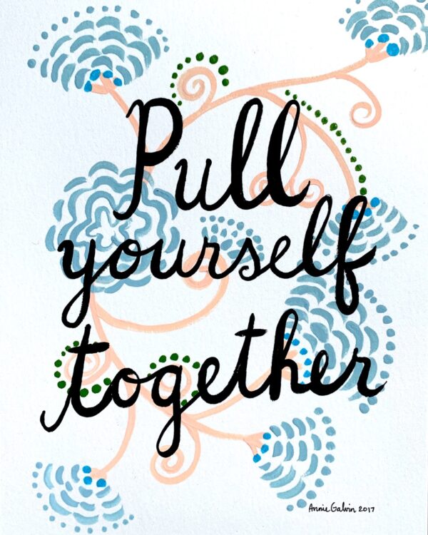 Pull Yourself Together