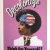 decolonize think for yourself scaled