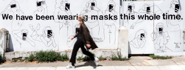We Have Been Wearing Masks This Whole Time
